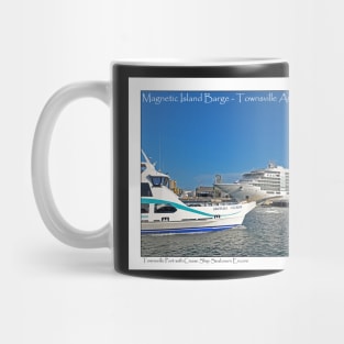 Magnetic Island Barge and Seabourn Encore Cruise Ship - Postcard Mug